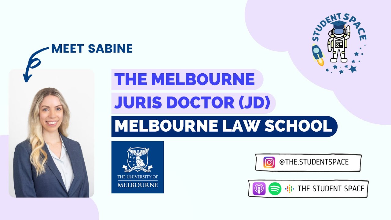 The Juris Doctor at Melbourne Law School | with Sabine | The Student Space