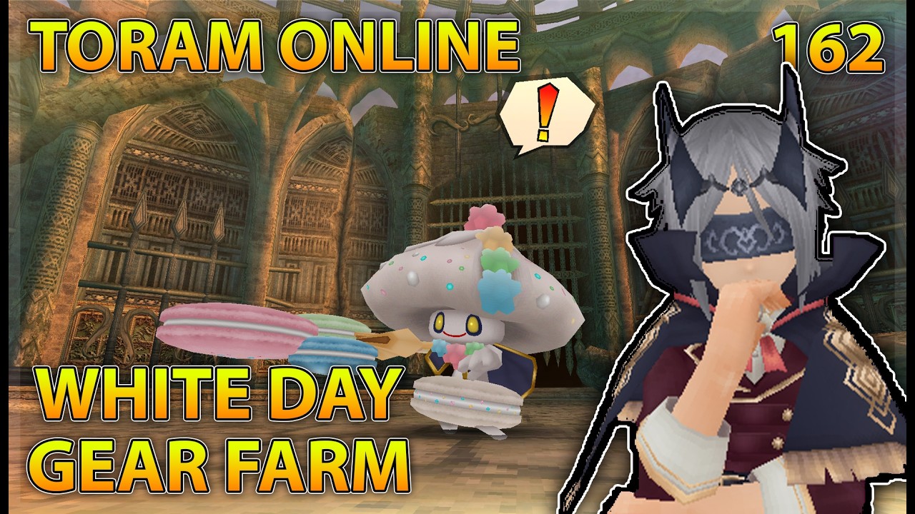 White Day New Difficulty Gear Farming OMD【TORAM ONLINE】162