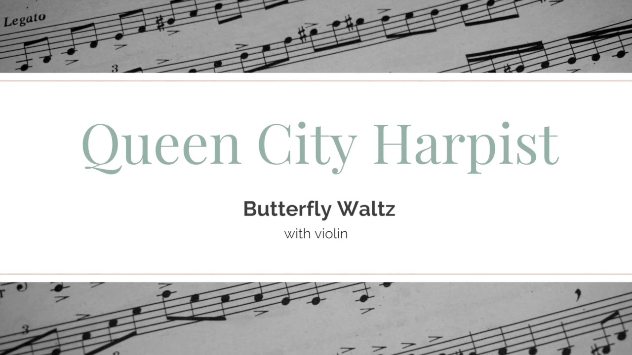 Butterfly Waltz - Harp and Violin Duet