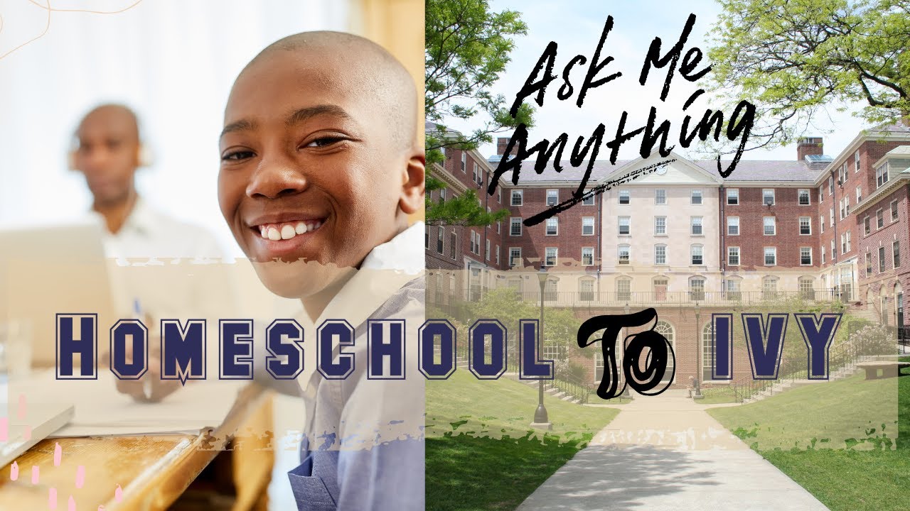 Homeschooler Gets Into Ivy - Find out how