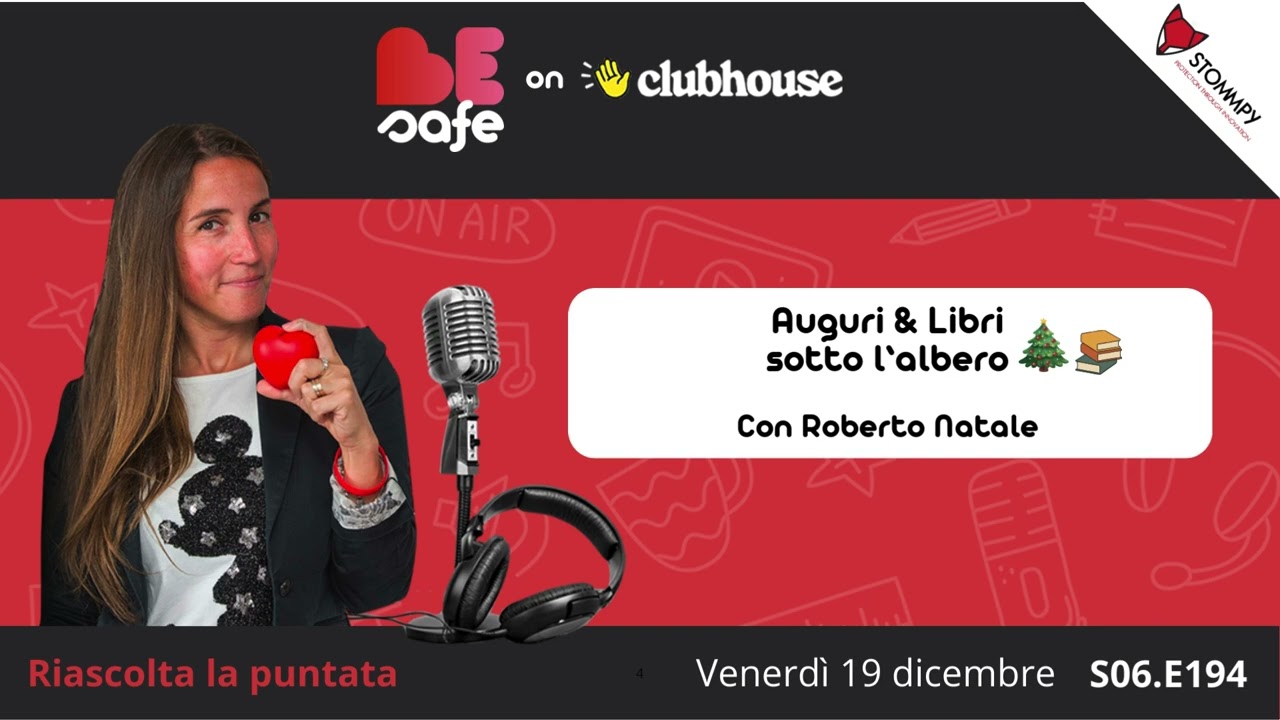 ❤️BeSafe St.06:Ep. 194 | Auguri & Libri sotto l’albero con Roberto Natale