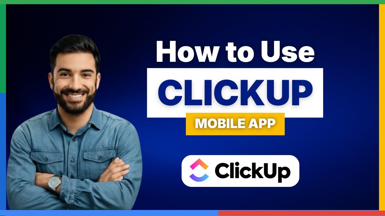 Как пользоваться мобильным приложением ClickUp в 2025 году [ПОЛНОЕ РУКОВОДСТВО]