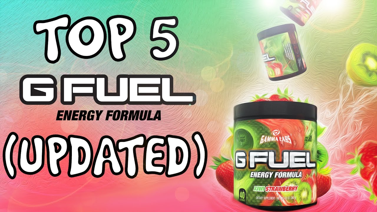 NEW!! - TOP 5 BEST G-FUEL FLAVORS! - WHAT SHOULD YOU BUY???