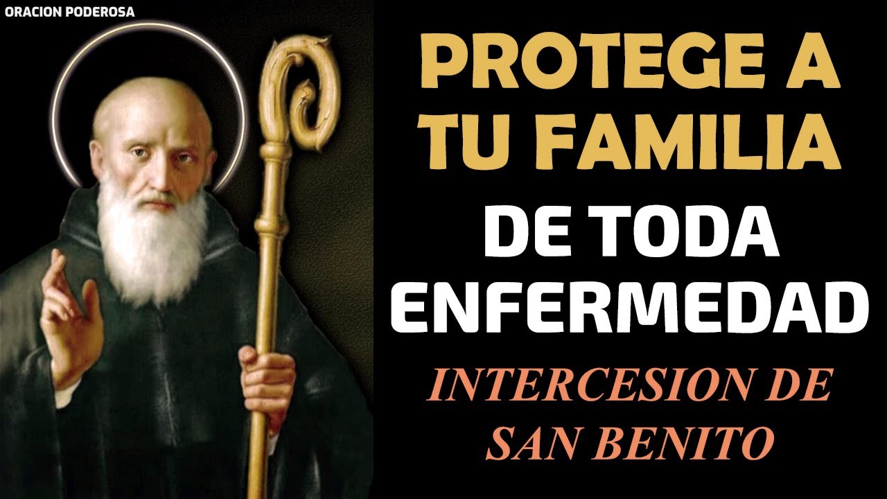 Protege a tu familia de toda enfermedad con la intercesión de San Benito