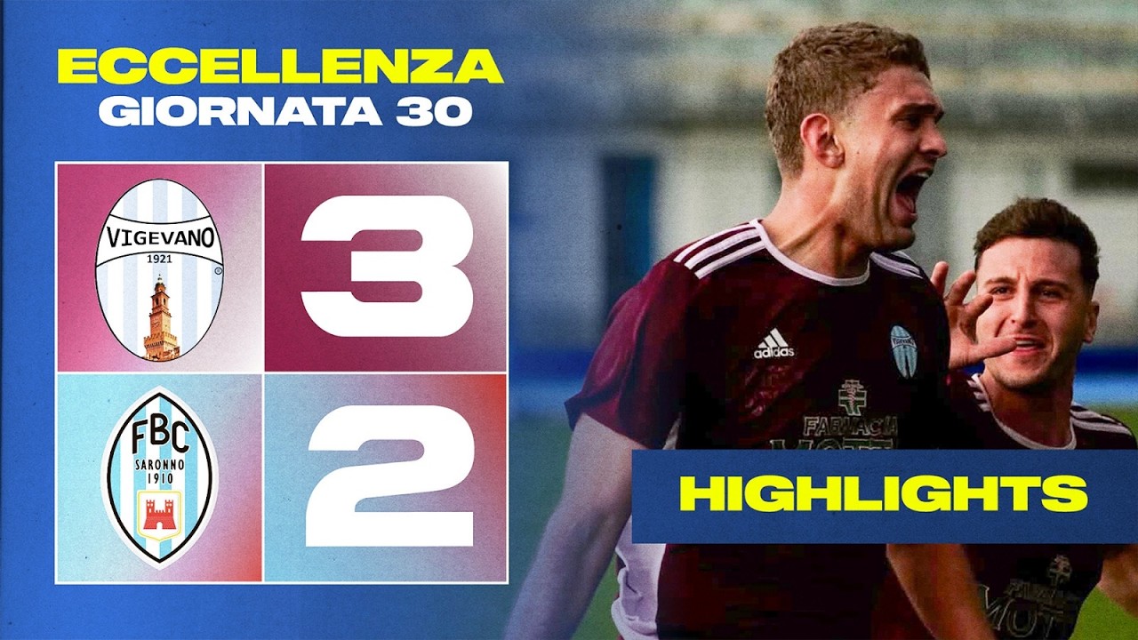 HIGHLIGHTS | VIGEVANO-SARONNO | ECCELLENZA - GIRONE A