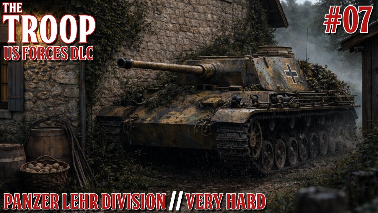 Learning The Hard Way / US Forces DLC / The Troop / Tactical / WW2 / Very Hard/ 07