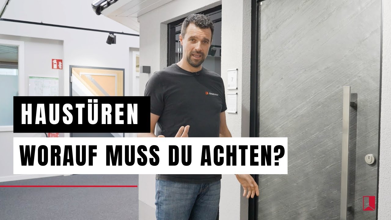Haustüren - Worauf musst du achten?