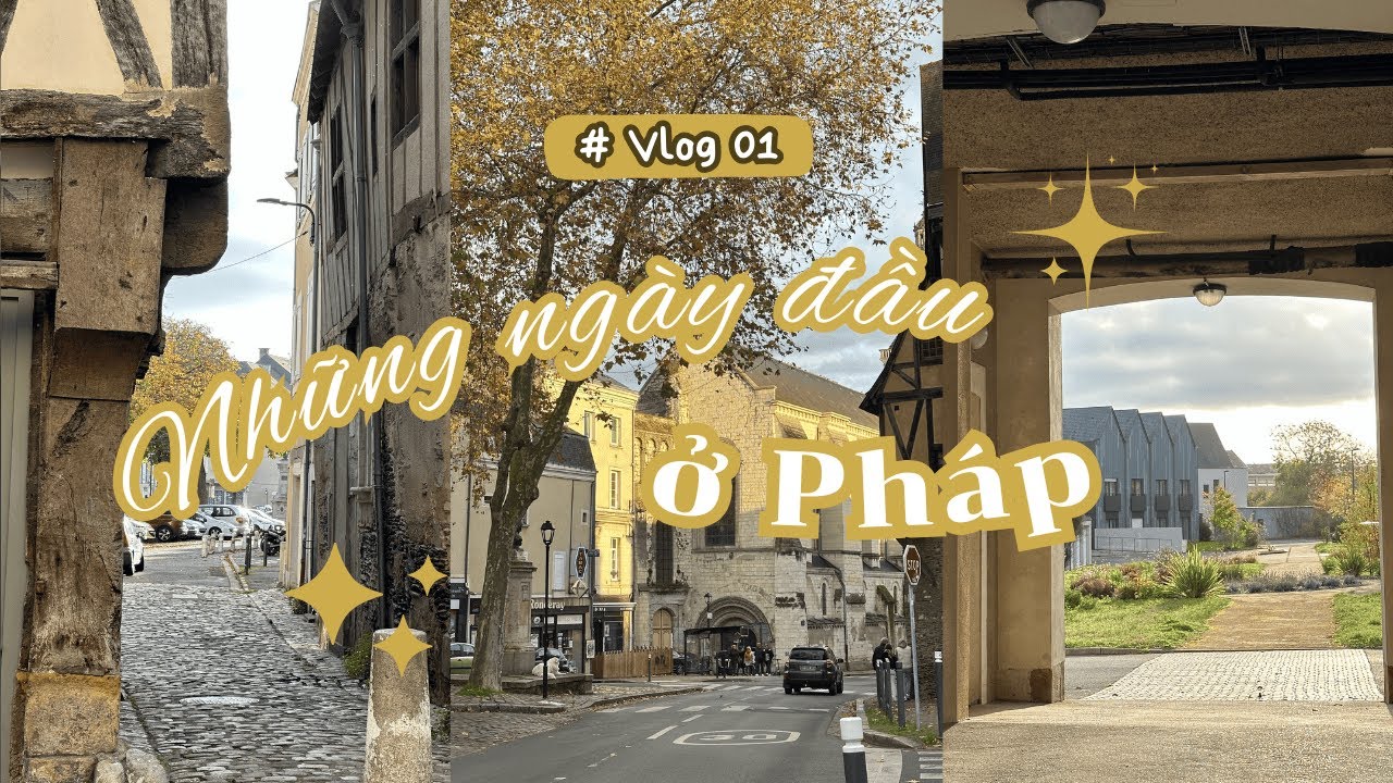 | DU HỌC PHÁP | Những ngày đầu tiên | Tudihoc