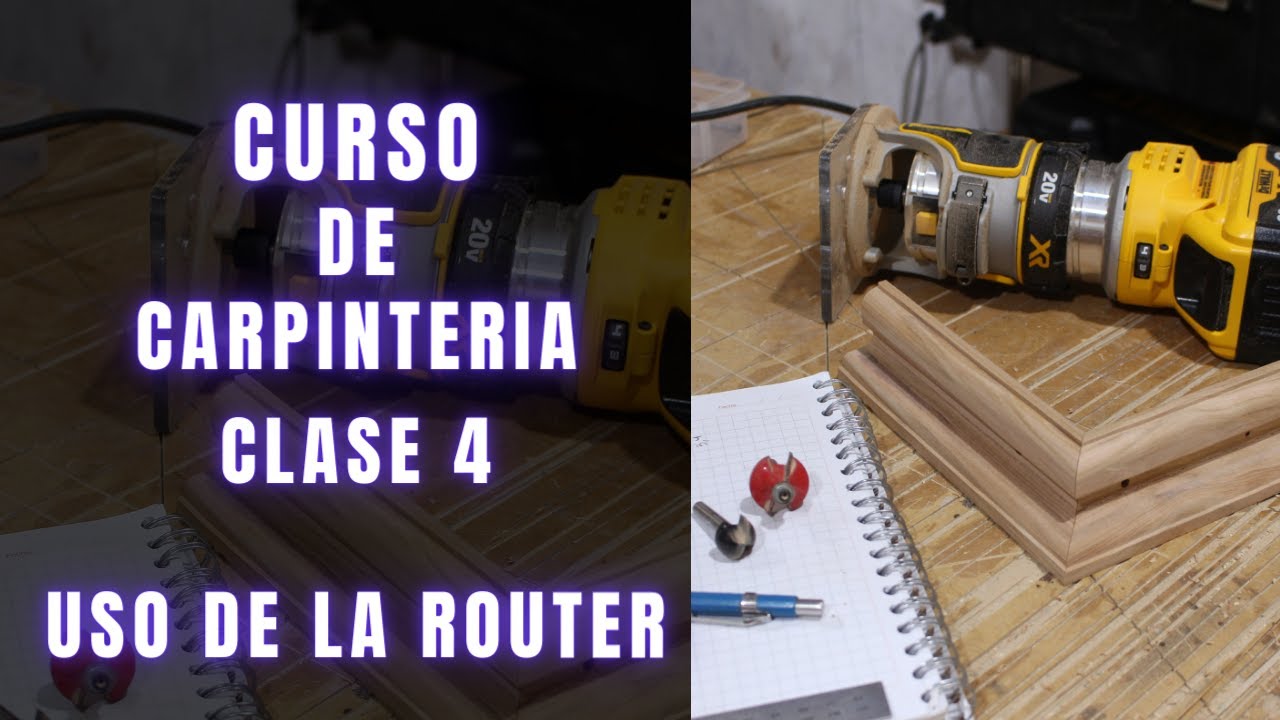 CURSO GRATIS DE CARPINTERIA - CLASE 4 - USO DE ROUTER