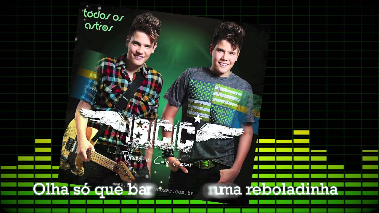 Ó COMÉ QUE EU TÔ - Breno e Caio Cesar
