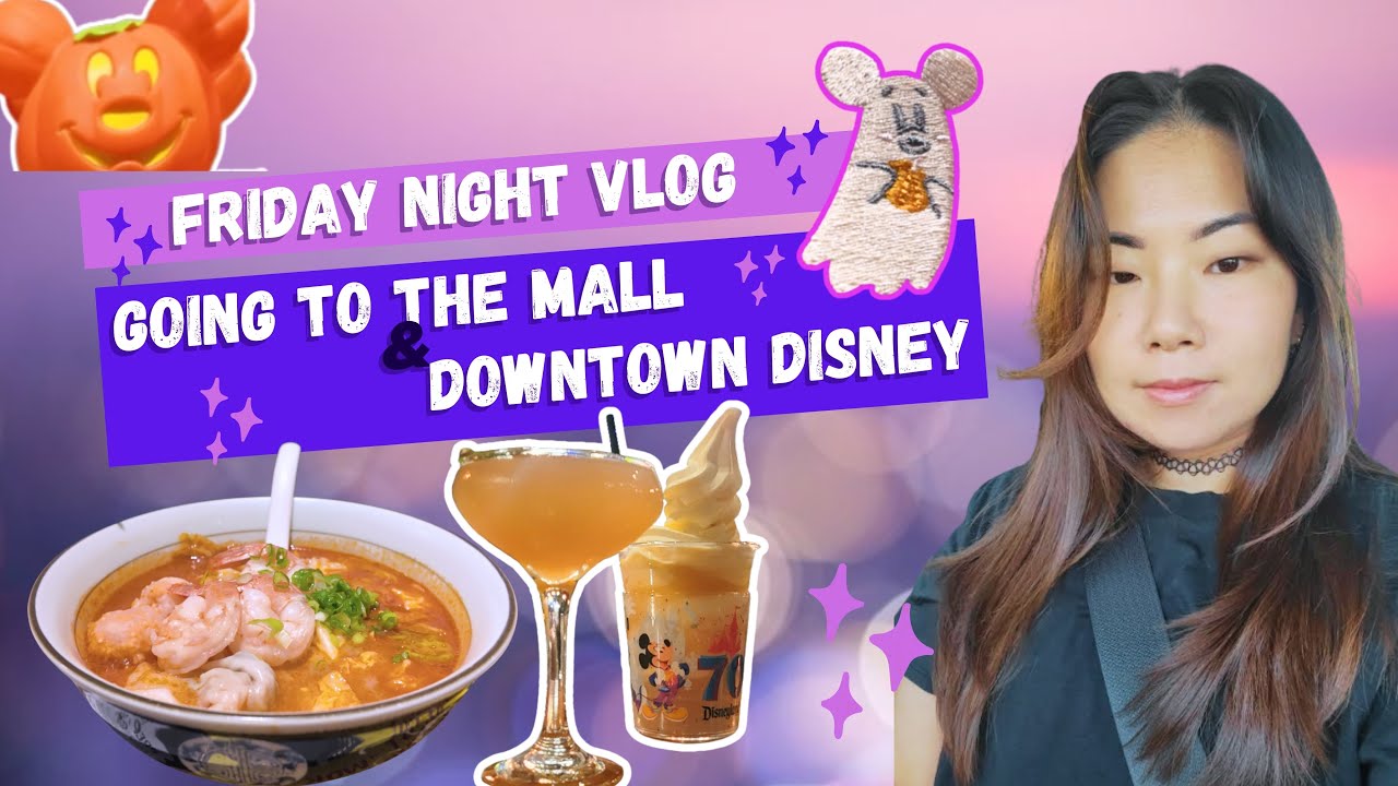 Friday Night Vlog | Going to the Mall and Downtown Disney