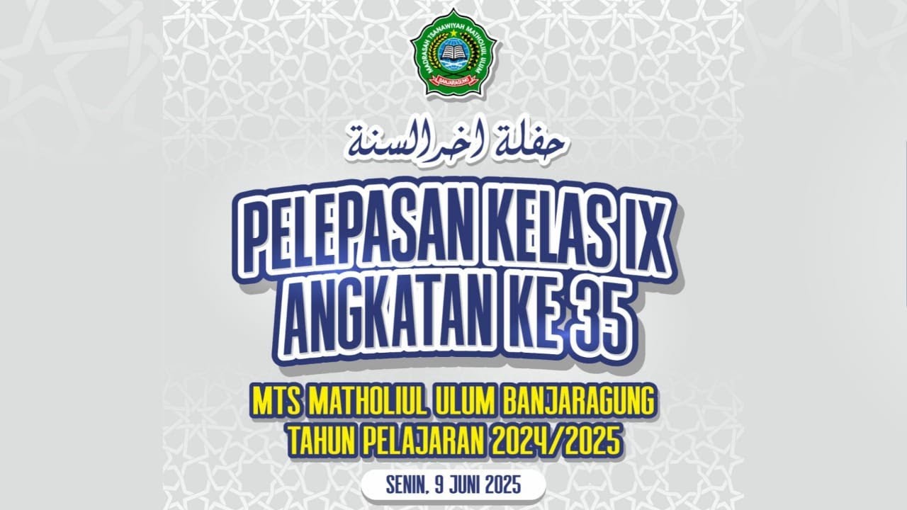 LIVE Pelepasan Kelas IX MTs. MATHOLIUL ULUM Banjaragung, Bangsri, Jepara - Tp 2024/2025