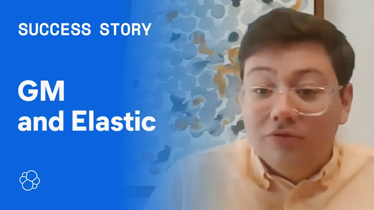 How General Motors uses Elasticsearch to Drive Customer Experience