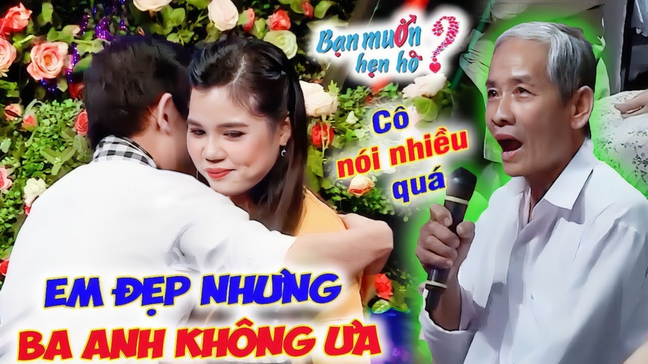 Bố đàng trai chê thẳng mặt nói quá nhiều làm thôn nữ miền Tây sượng trân từ chối | Bạn Muốn Hẹn Hò