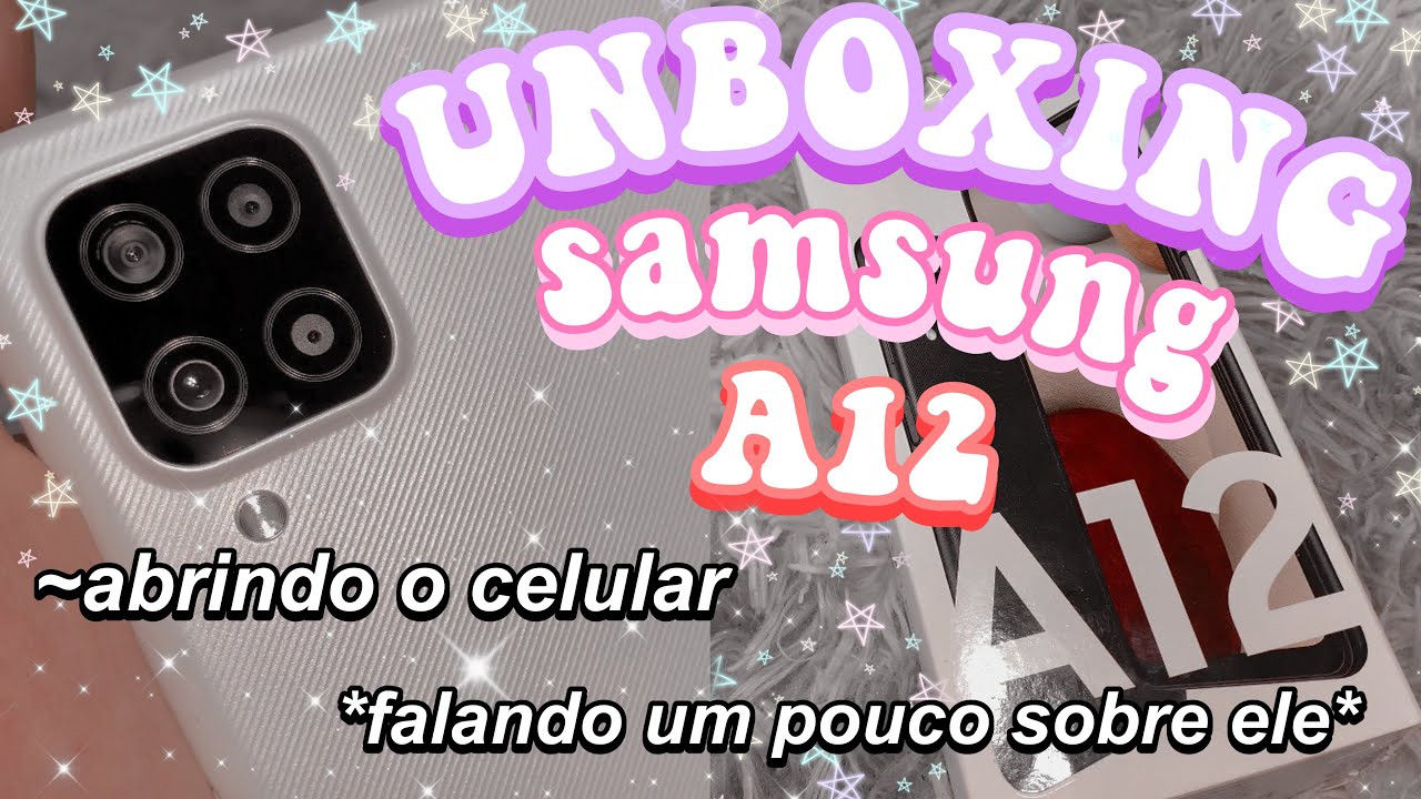 Samsung galaxy A12 *unboxing* ~ abrindo o celular + mostrando ele ~🌈⛄️