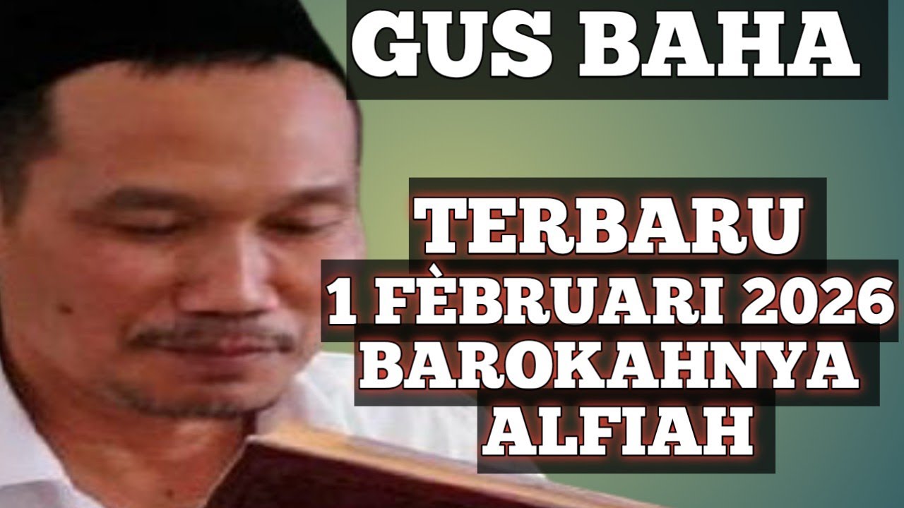 TERBARU 1 FEBRUARI 2026 | BAROKAHNYA ALFIAH | GUS BAHA