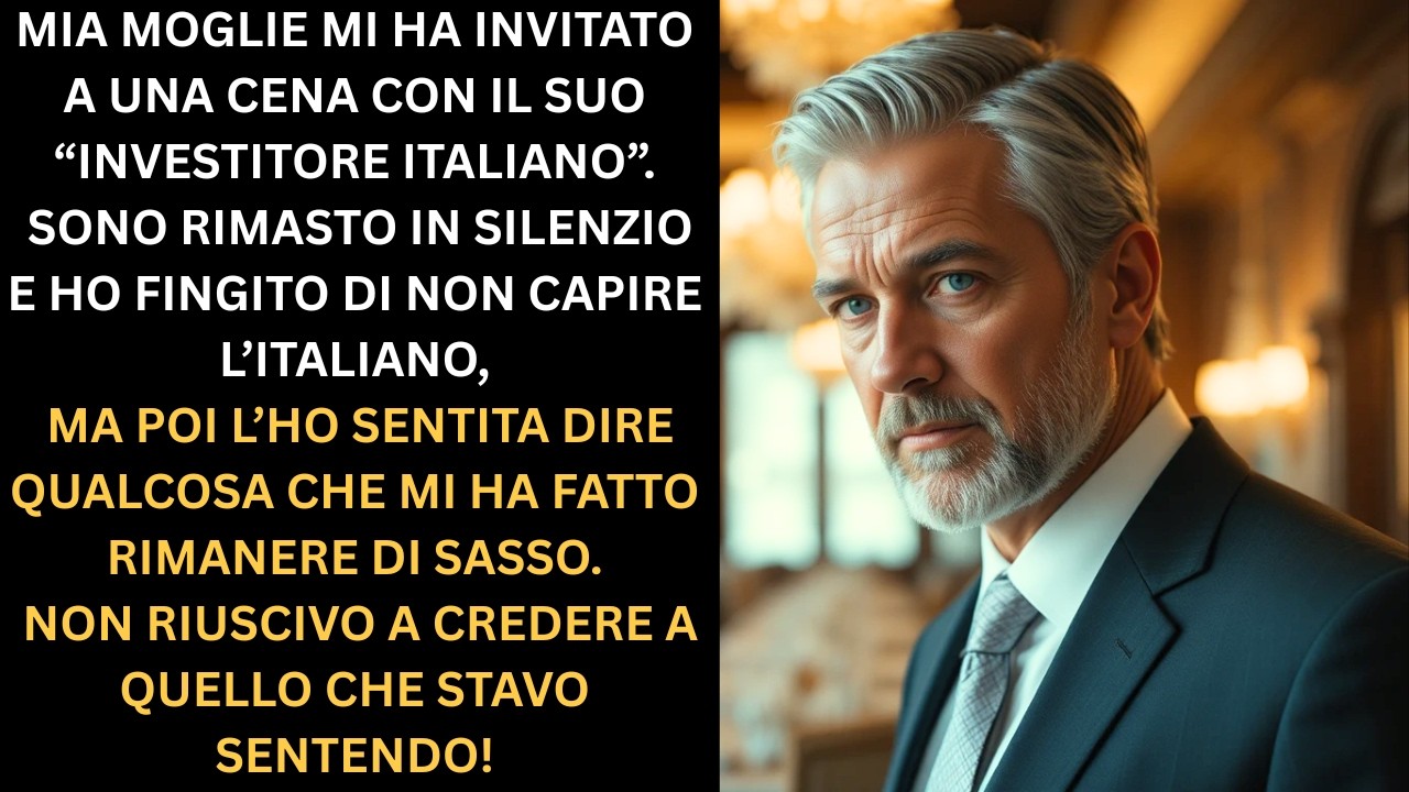 Mia Moglie Non Sapeva Che Parlassi Italiano  Poi Ho Sentito Cosa Ha Detto di Me a Quella Cena
