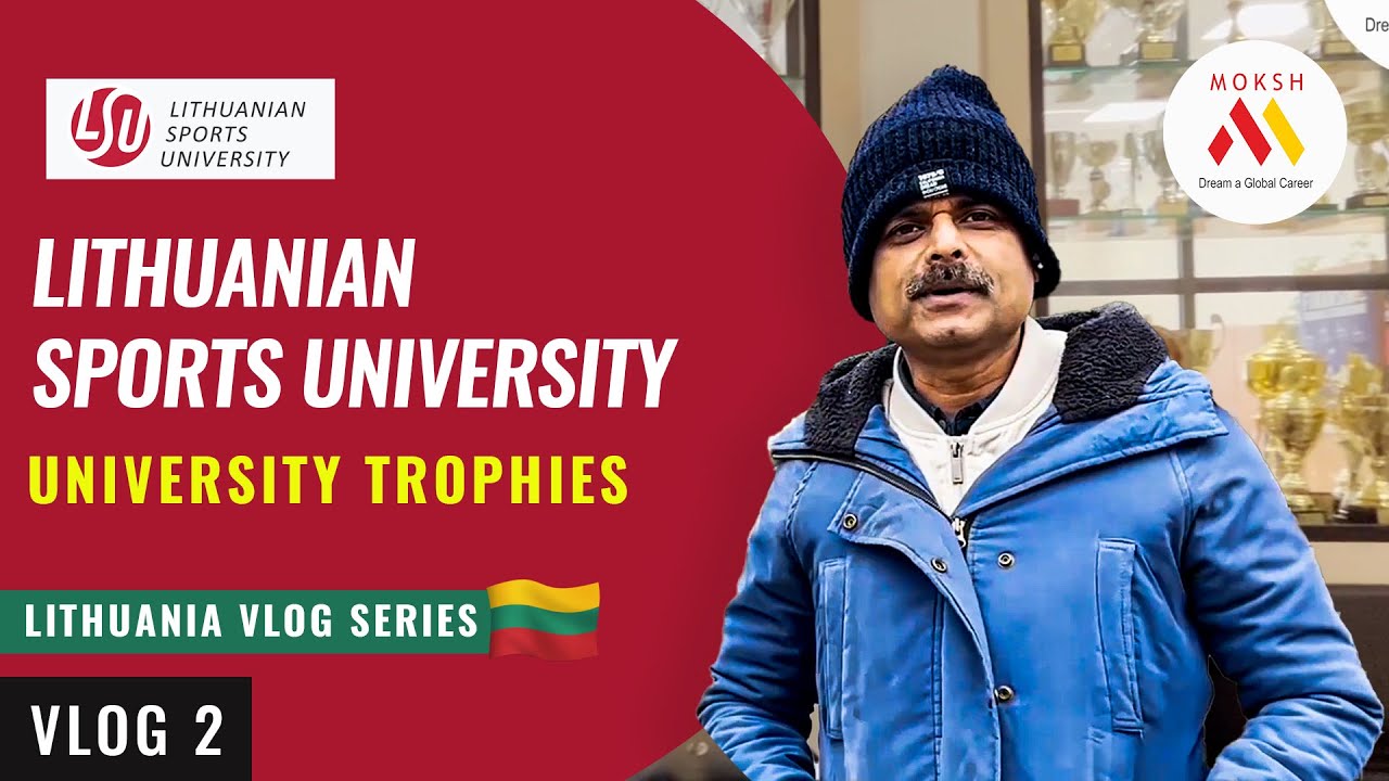 Lithuanian Sports University! | Vlog 2 | Awards & Trophies | Study in Lithuania | Study in Europe