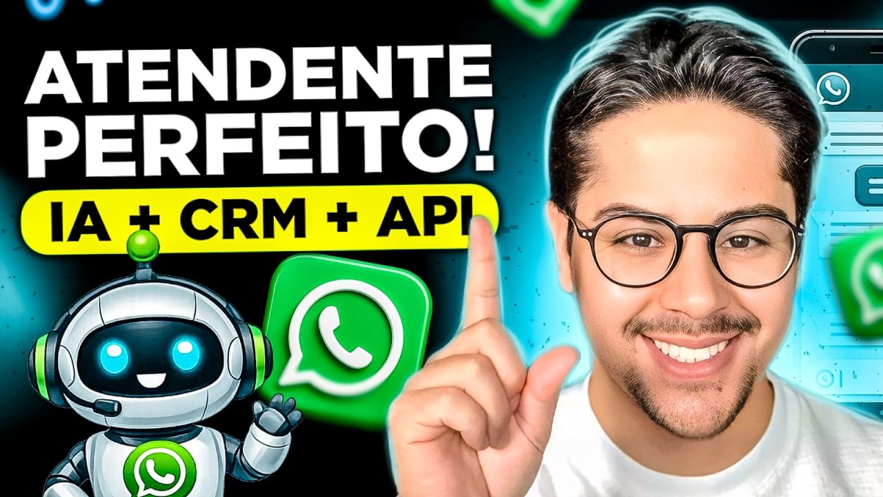 CRM com Agente de IA e API Oficial do WhatsApp: Robô que vende sem Banimentos