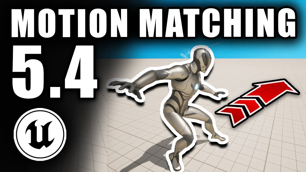 Unreal Engine 5.4 Motion Matching Tutorial