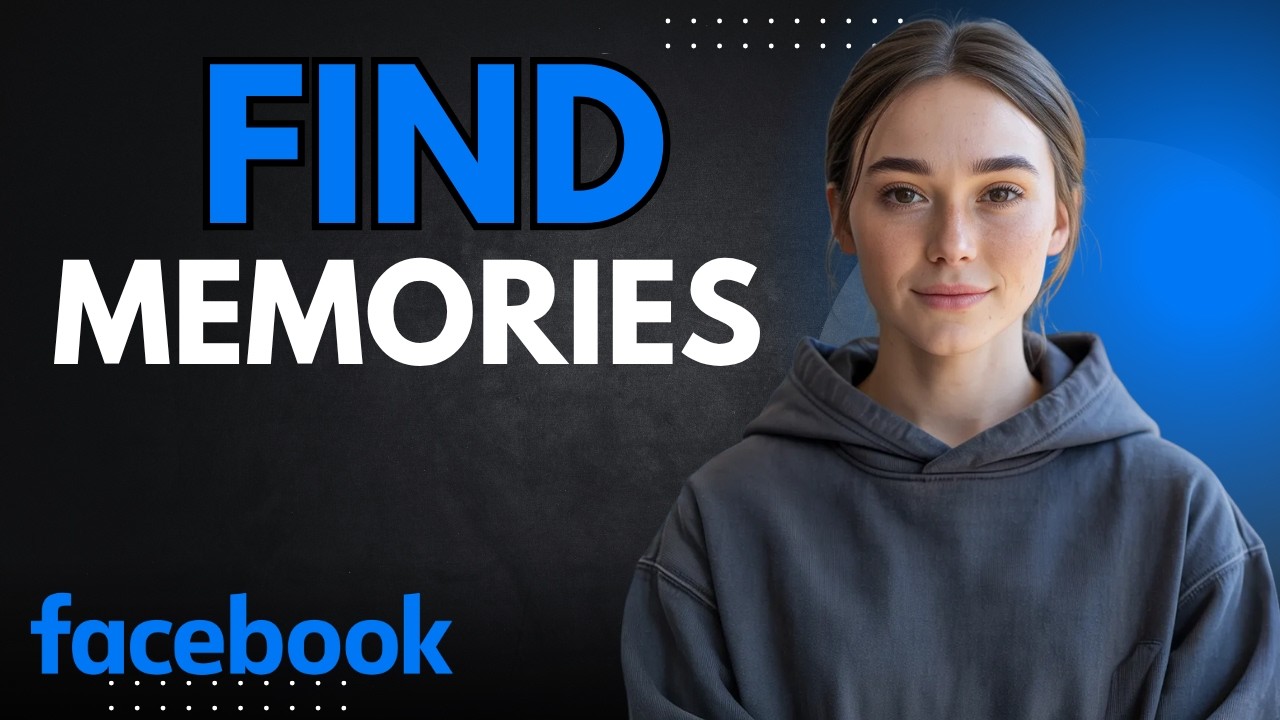 How to Find Facebook Memories