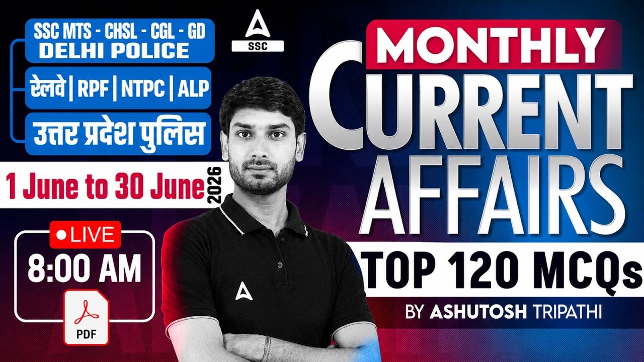 June 2026 Current Affairs Monthly | Current Affairs Top 200 MCQs | Current Affairs By Ashutosh Sir