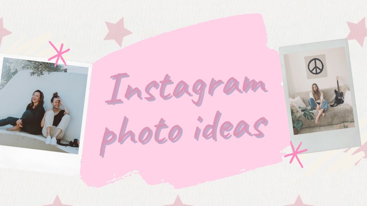 INSTAGRAM PHOTO IDEAS // insta-worthy feed