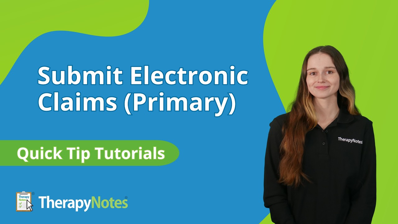 Submit Electronic Claims (Primary) in TherapyNotes&reg;