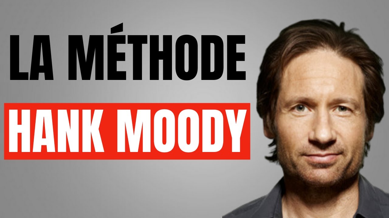 3 stratégies d'intelligence sociale - Hank Moody (Californication)