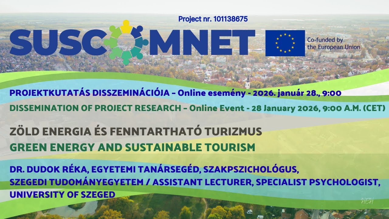 SUSCOMNET:  Dr. Dudok Réka: Zöld energia és fenntartható turizmus (projektkutatás)