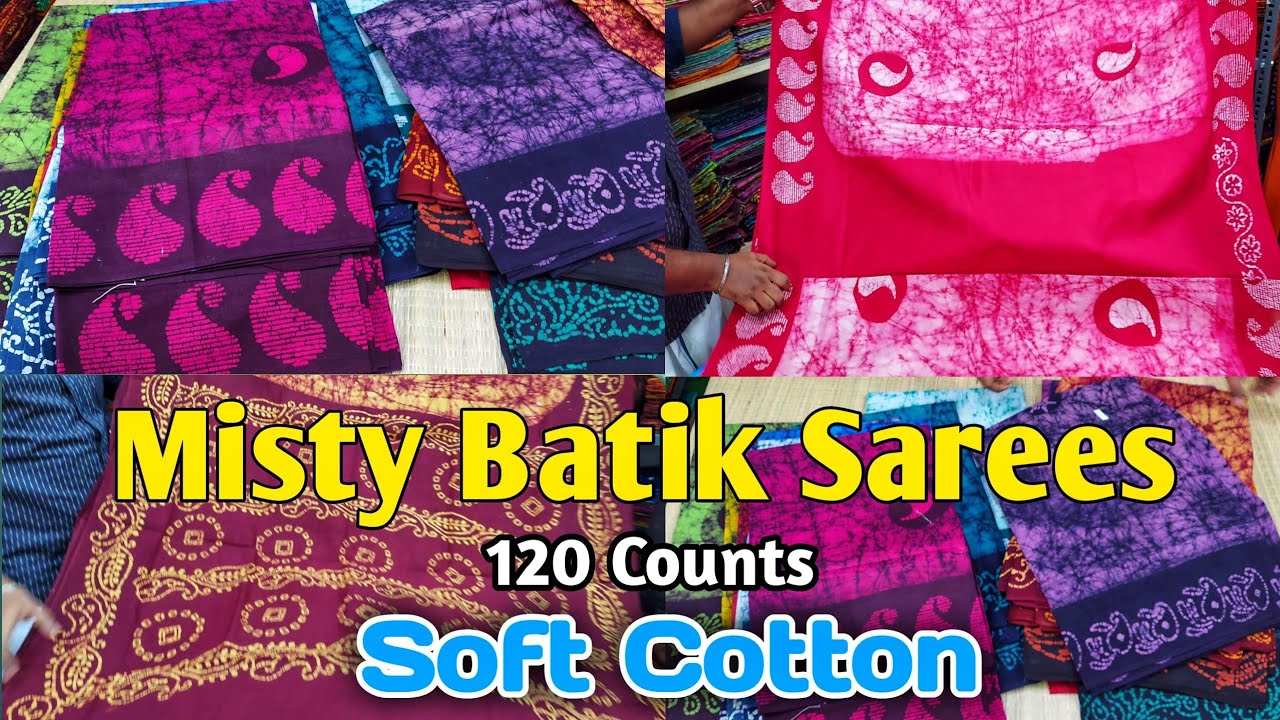 Misty Batik Sarees - Premium Sarees|120 Counts|Retail |Direct Manufacturer | Wholesale |Pure Cotton.