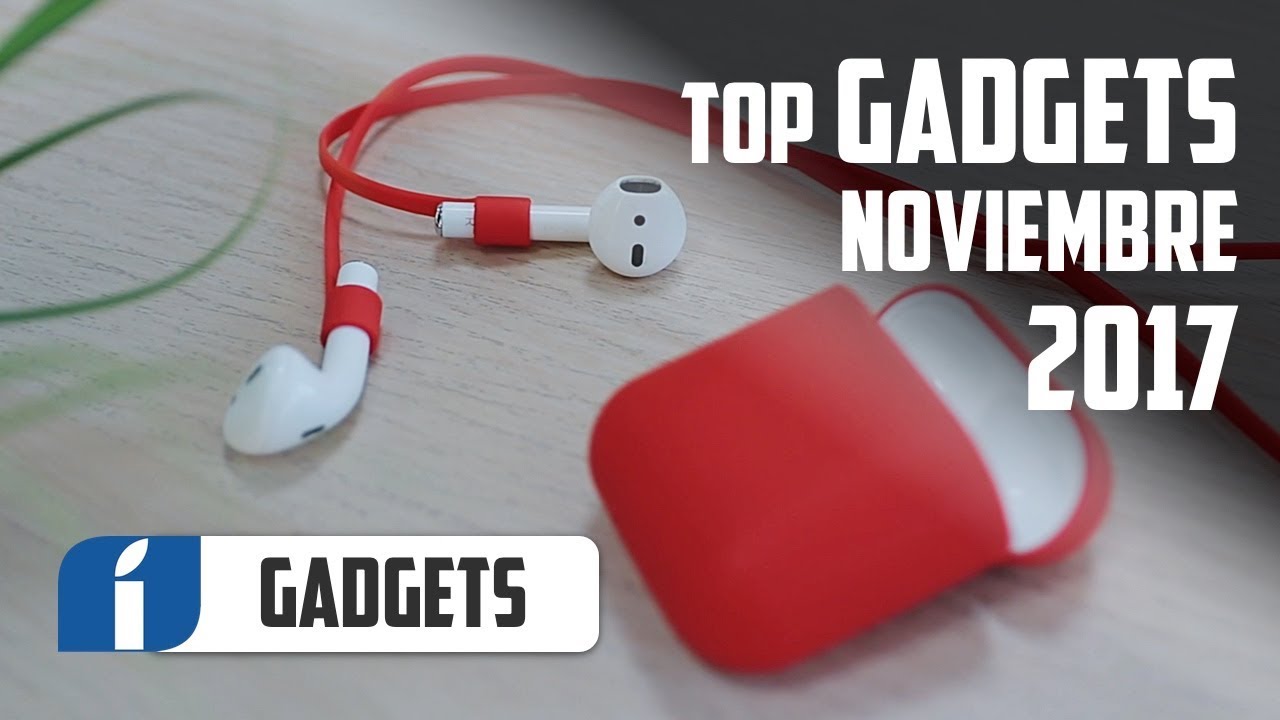Top 5 Gadgets Noviembre 2017