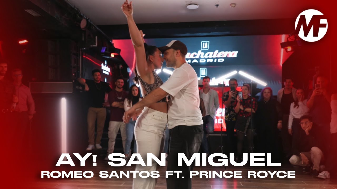 AY! SAN MIGUEL - Romeo Santos ft. Prince Royce | MICA Y FRAN - Street Bachata | La Bachatera Madrid