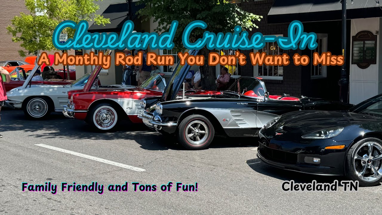 Cleveland Cruise In | Family Friendly Ron Run You Will Love | Cleveland TN