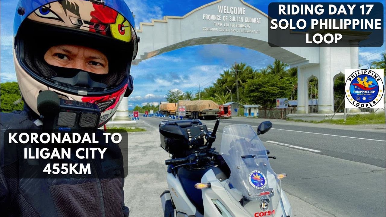 DAY 17 | SOLO PHILIPPINE LOOP | HONDA ADV 160 | Koronadal - Iligan City