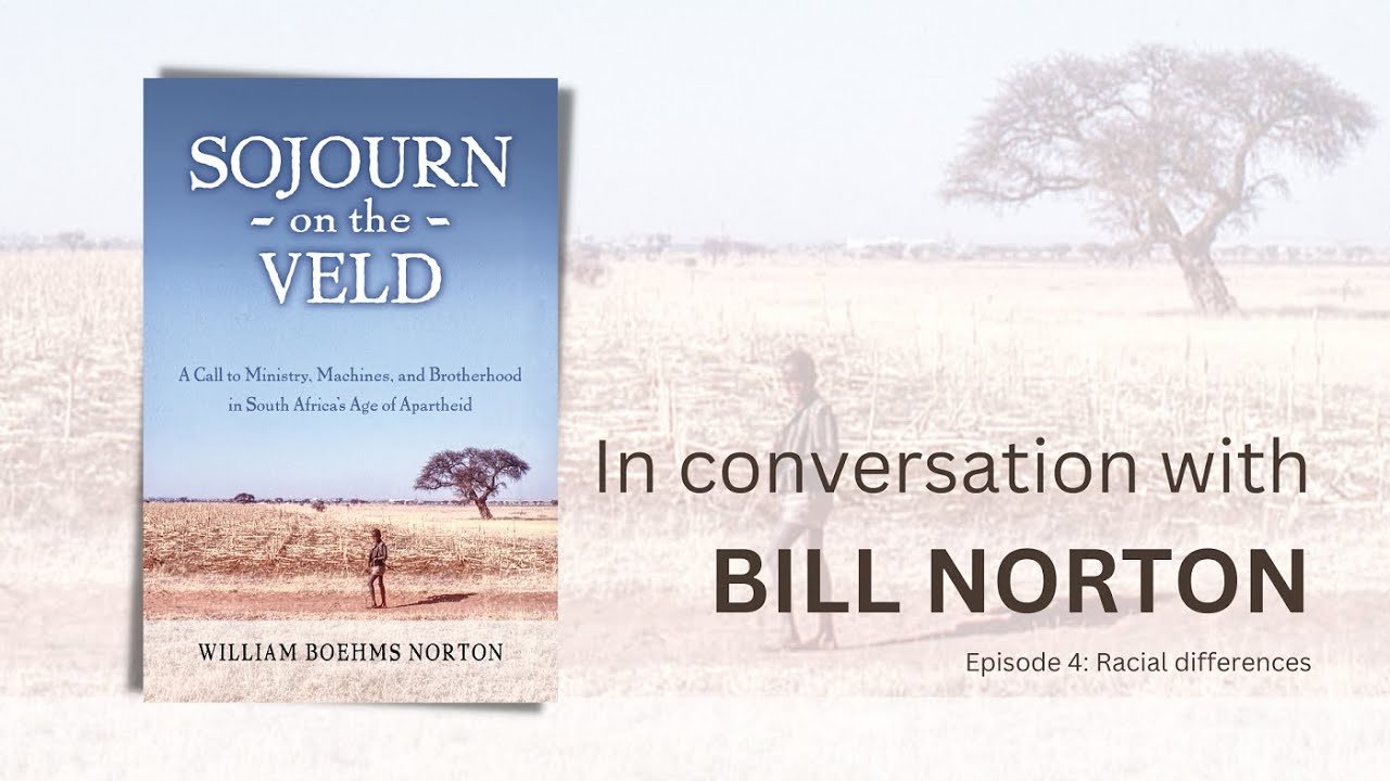 Bill Norton Episode 4 - Racial differences