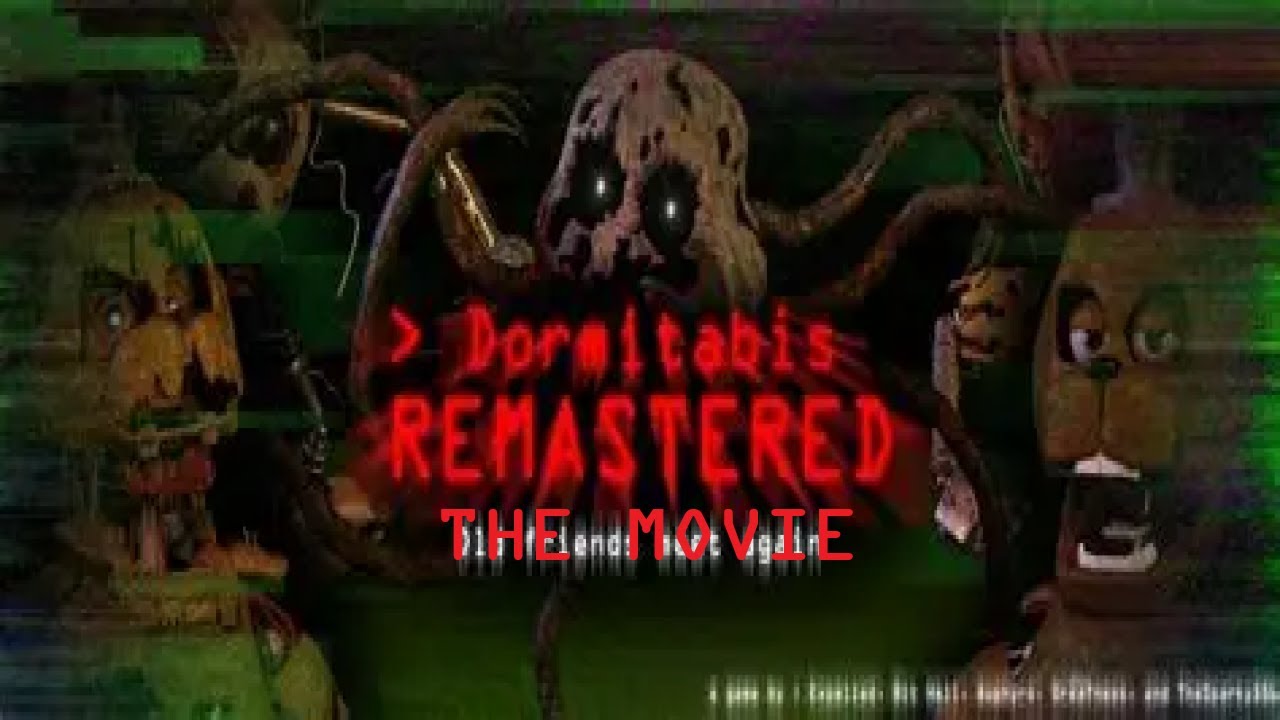 Dormitabis Remastered: The Movie