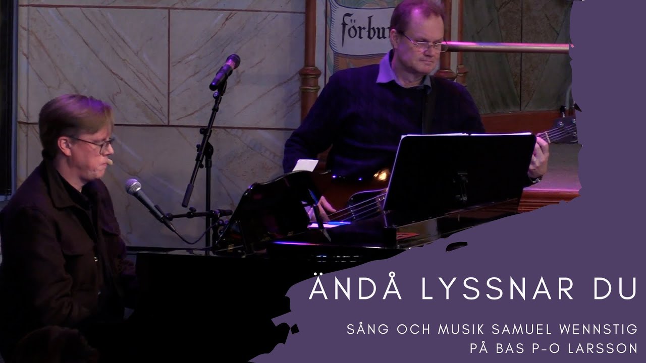 Ändå lyssnar Du - Samuel Wennstig