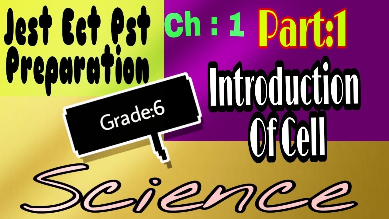 Introduction Of Cell || Jest || Ect || Pst preparation||Ch:1 Grade 6th