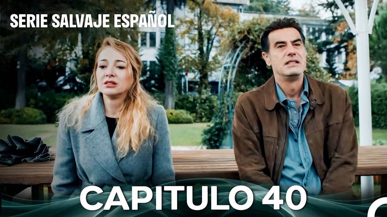 Salvaje Cap&iacute;tulo 40 (Doblado En Espa&ntilde;ol)