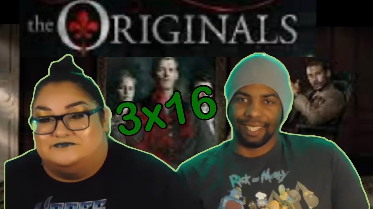 The Originals 3x16 Alone with Everybody Reaction!!