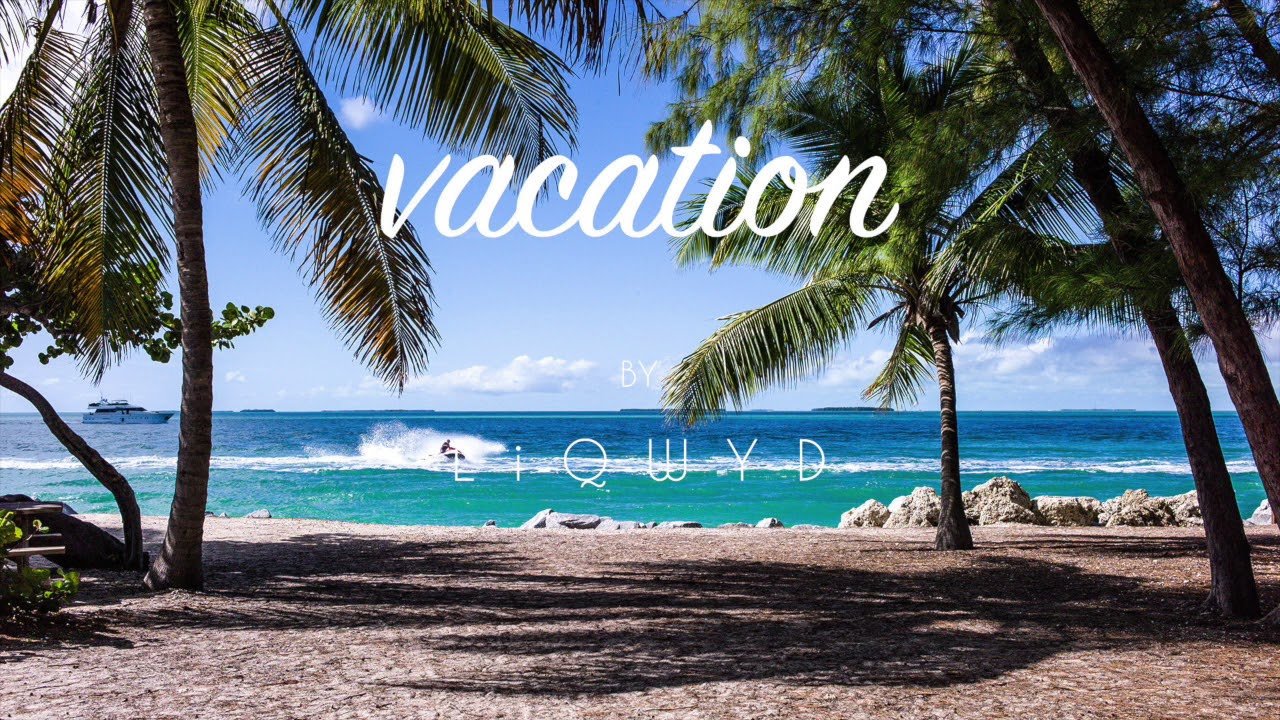 LiQWYD - Vacation (Free download)