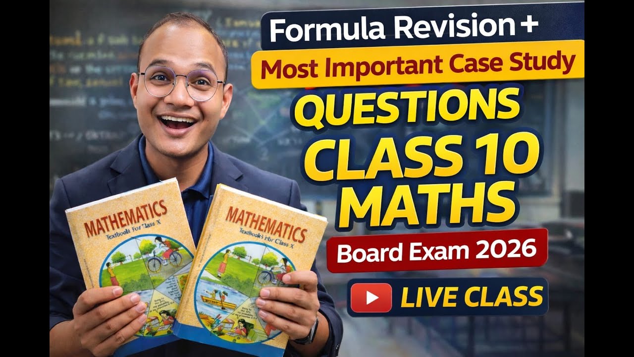 CLASS 10 MATHS IPOMRTANT FORMULA REVISION & CASE STUDY & PYQ REVISION 2026 EXAMS PREPARATION