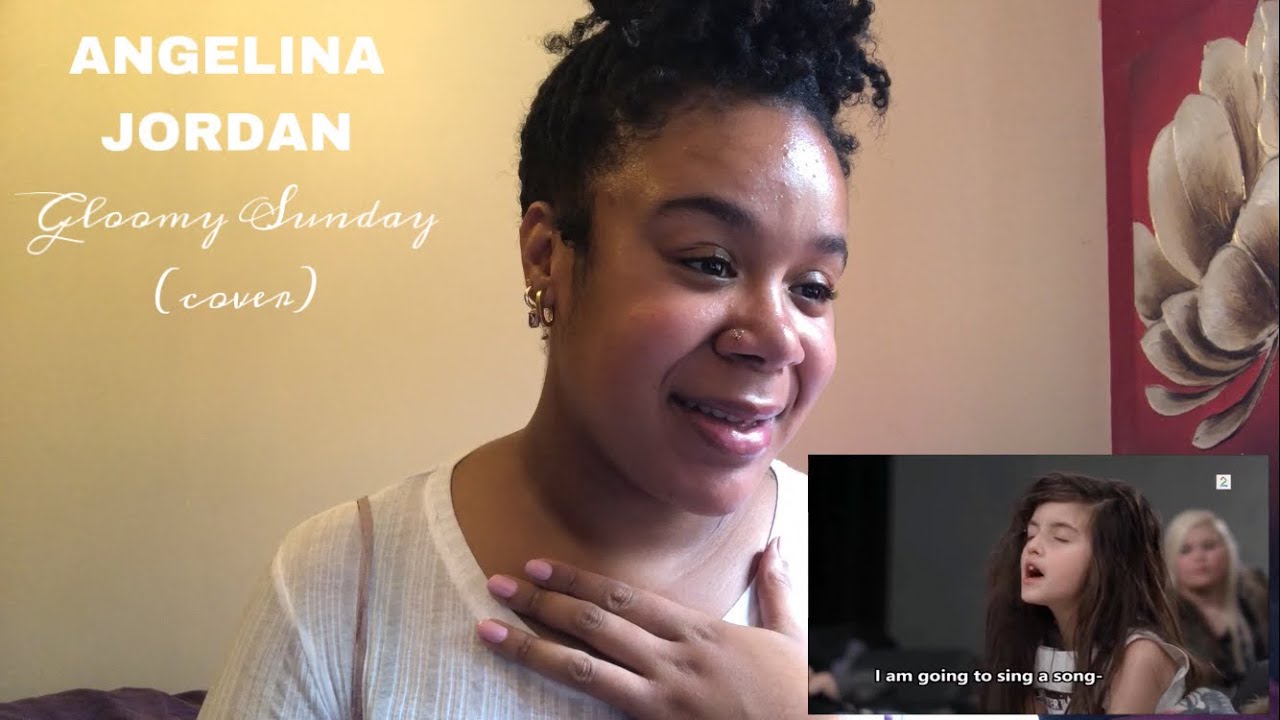 Angelina Jordan - Gloomy Sunday (cover) | REACTION!!!