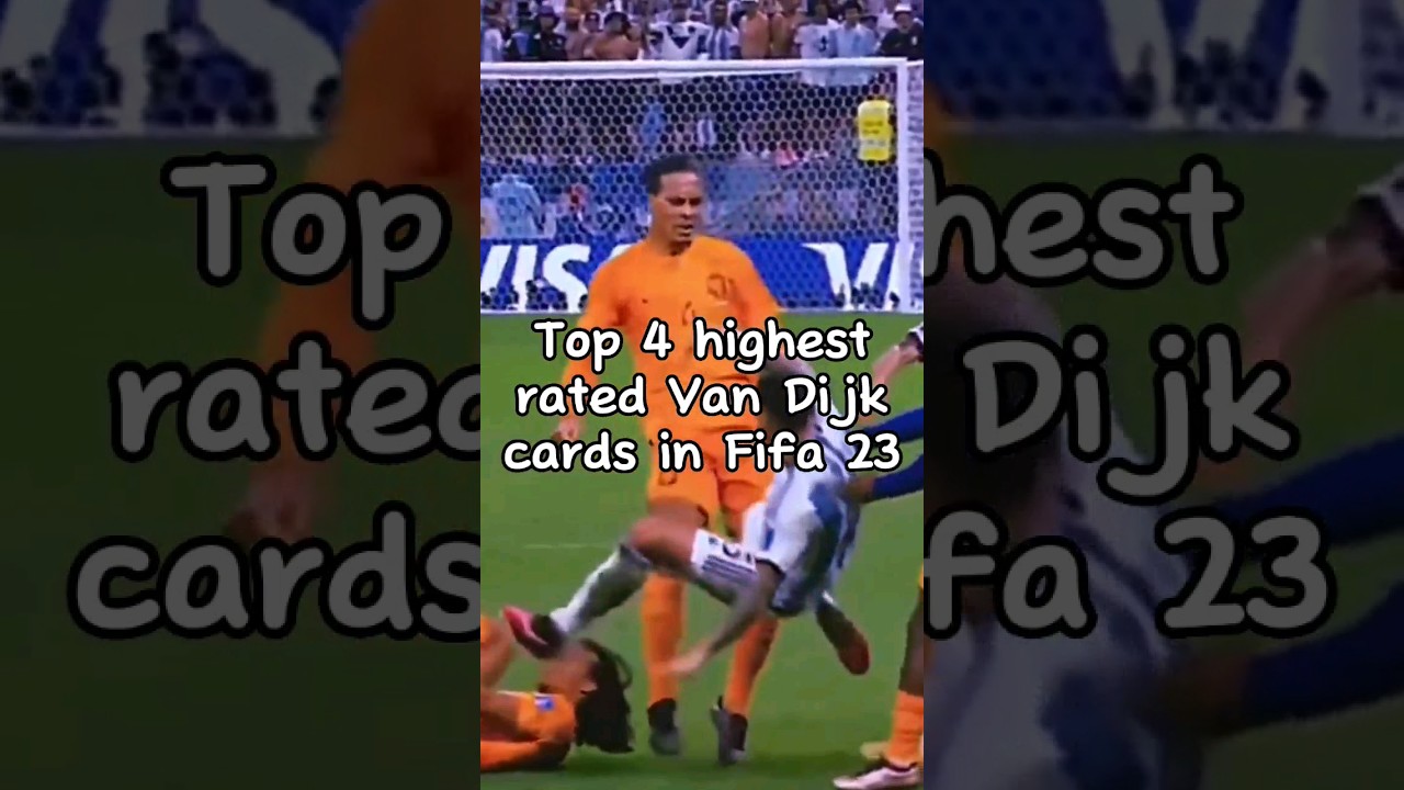 Top 4 highest rated Van Dijk cards in Fifa 23! #football