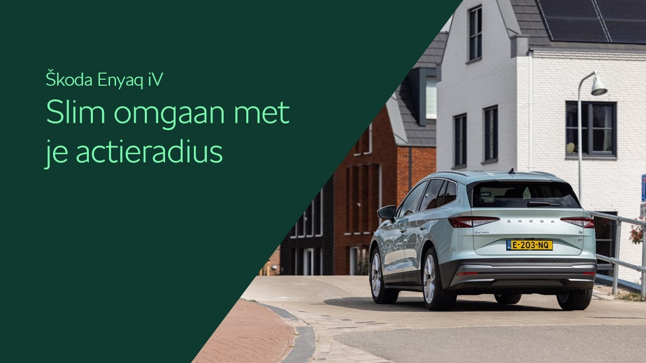 Škoda Enyaq - Slim omgaan met de actieradius