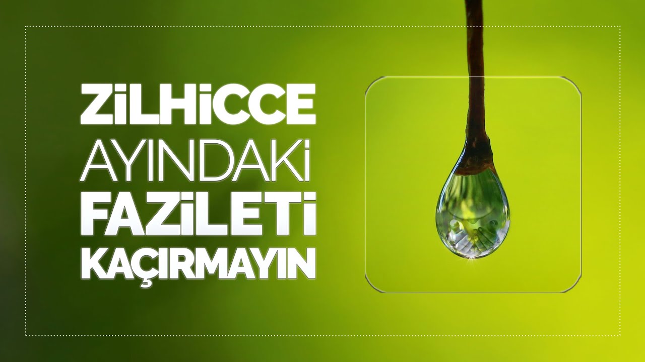 Zilhicce Ayındaki Fazileti Kaçırmayın | Halis Bayancuk Hoca