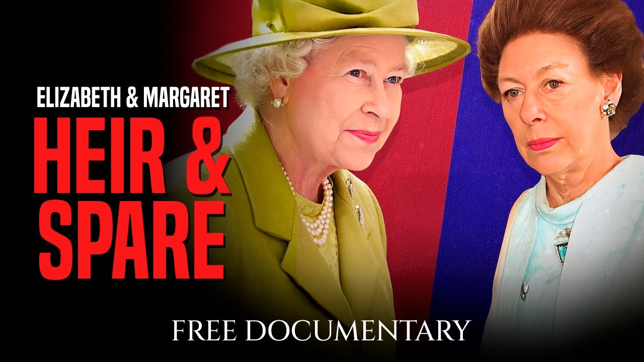 Heir & Spare: Elizabeth & Margaret (2023) FULL DOCUMENTARY | HD