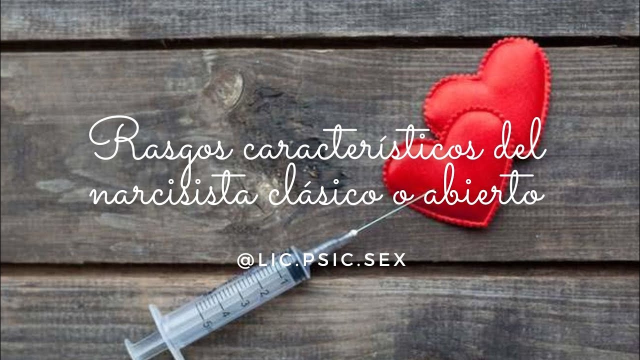 El perfil del narcisista clásico - Rasgos característicos