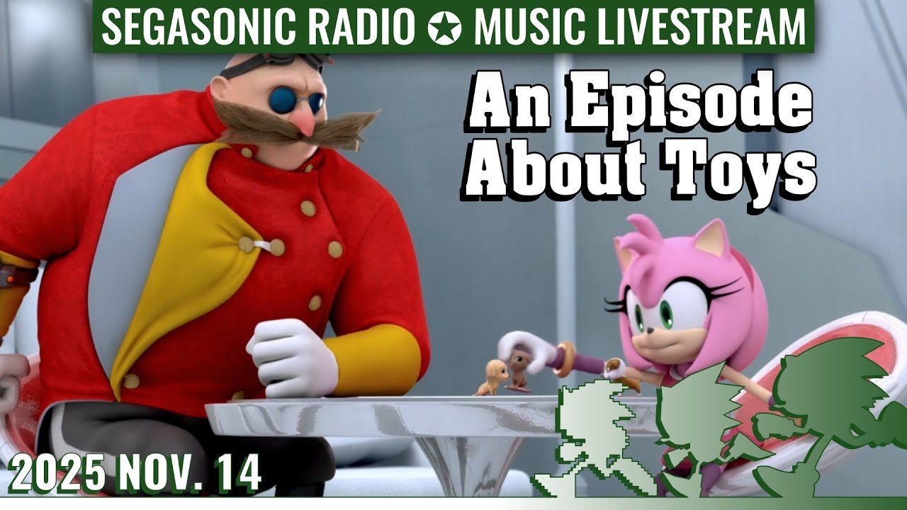 SEGASonic Radio ✪ An Episode About Toys ✪ Season 2 Ep. 27